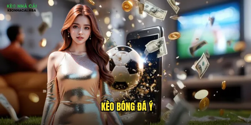 Kèo Bóng Đá Ý