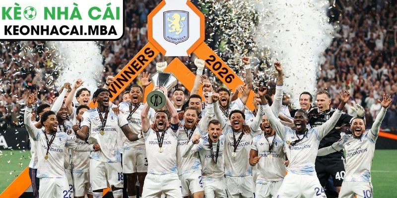 Unai Emery đã đưa Aston Villa vươn tới đỉnh cao như thế nào? 4 Chức vô địch lịch sử đưa Villa trở lại đỉnh cao