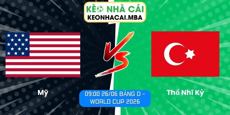 Mỹ vs Thổ Nhĩ Kỳ