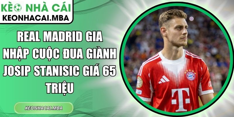 Real Madrid gia nhập cuộc đua